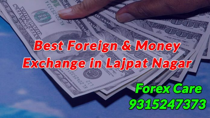 Money Changer in Lajpat Nagar