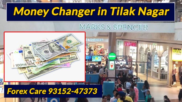 Currency Exchange in Tilak Nagar